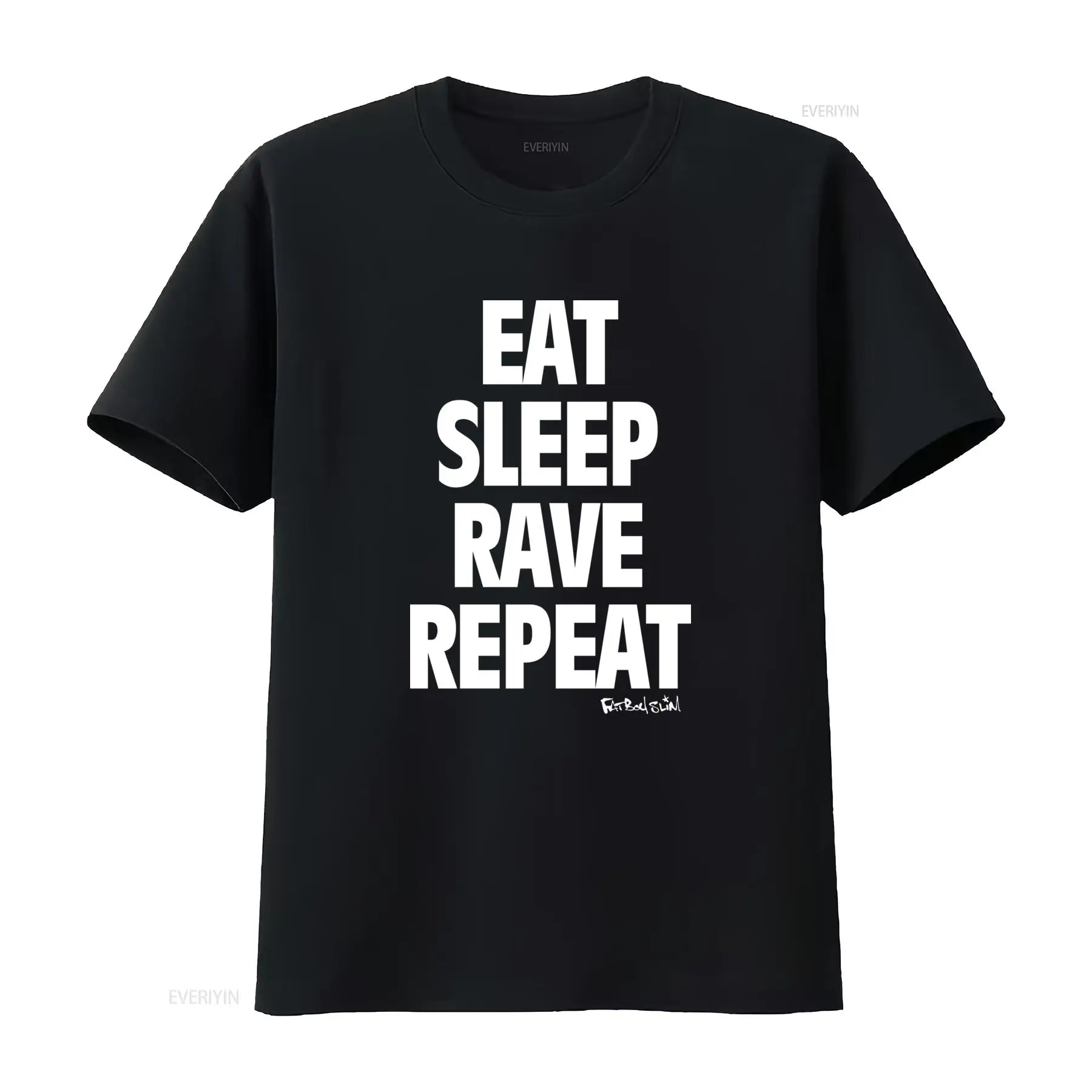 Men Fashion Rave - T-shirt Fatboy Slim Eat Sleep Rave